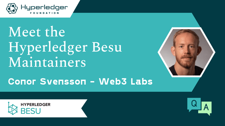 Meet the Hyperledger Besu Maintainers – Conor Svensson, Web3 Labs