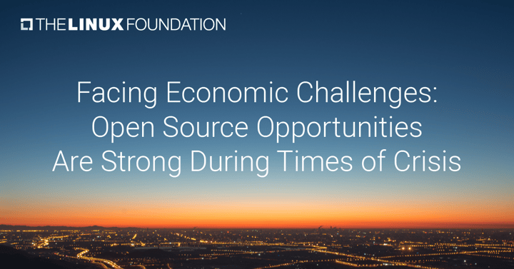 Facing Economic Challenges‭: ‬Open Source Opportunities are Strong During Times of Crisis