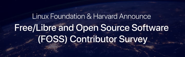 Linux Foundation & Harvard Announce Free/Libre and Open Source Software (FOSS) Contributor Survey