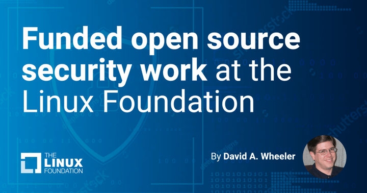 Funded open source security work at the Linux Foundation