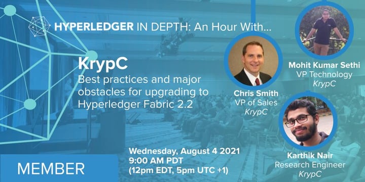 Hyperledger In-depth: An hour with KrypC: Best practices and major obstacles for upgrading to Hyperledger Fabric Version 2.2