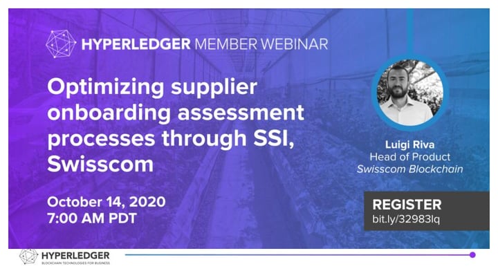 Hyperledger Member Webinar: Optimizing supplier onboarding assessment processes through SSI, Swisscom