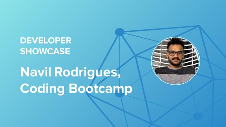 Developer showcase series: Navil Rodrigues, Coding Bootcamps