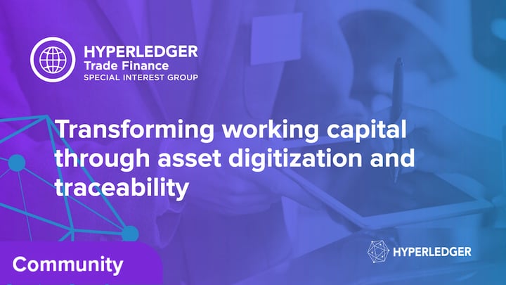Transforming working capital through asset digitization and traceability